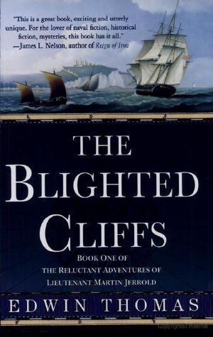 [Reluctant Adventures of Lieutenant Martin Jerrold 01] • The Blighted Cliffs